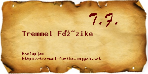 Tremmel Füzike névjegykártya